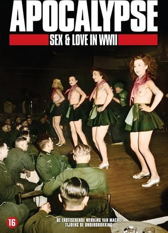 8715664095478 - Apocalypse - Sex & Love In WWII