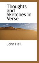 Thoughts and Sketches in Verse
