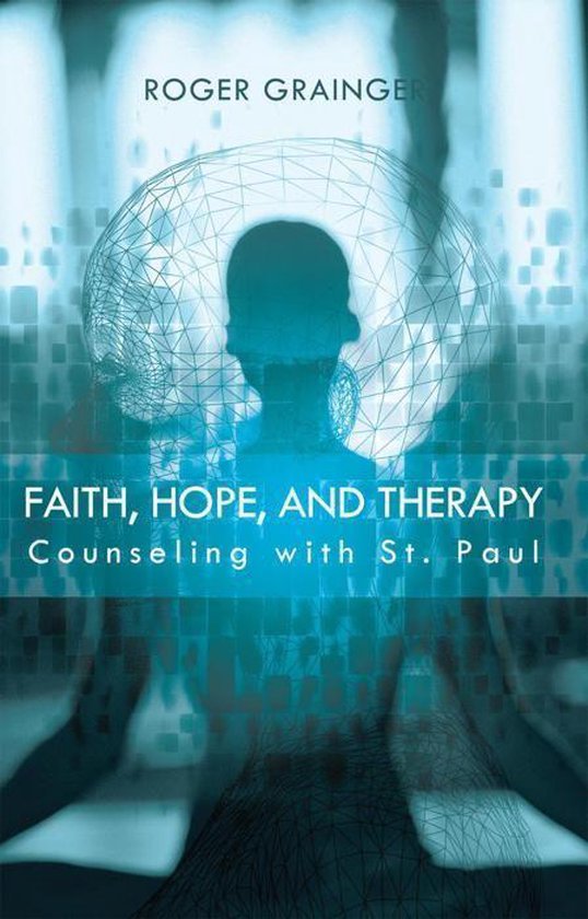 Faith, Hope, and Therapy