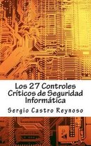 Los 27 Controles Criticos de Seguridad Informatica