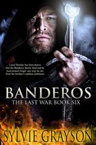 The Last War 6 - Banderos, The Last War: Book Six