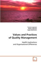 Values and Practices of Quality Management