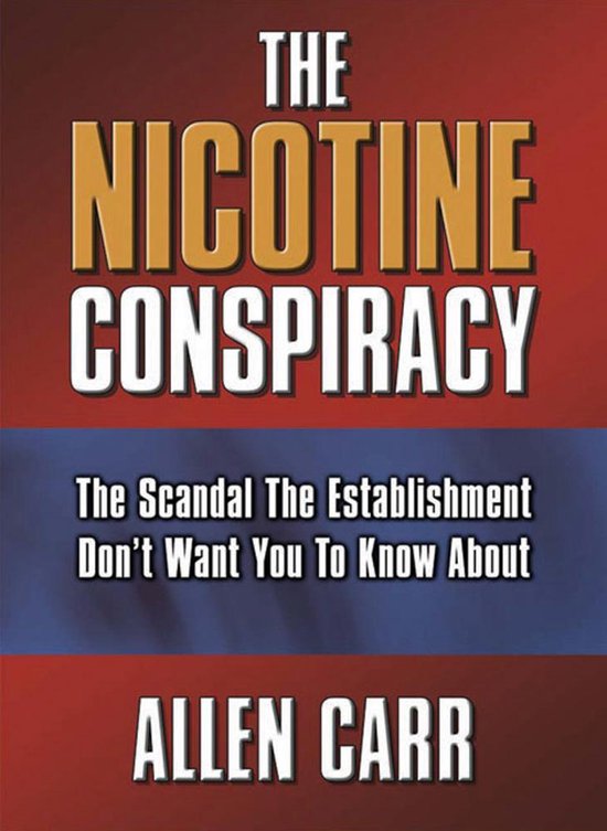 Boek cover The Nicotine Conspiracy van Allen Carr (Onbekend)