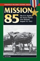 Stackpole Military History Series - Mission 85