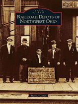 Images of Rail - Railroad Depots of Northwest Ohio