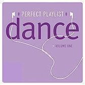 Perfect Playlist Dance, Vol. 1