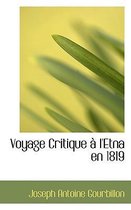 Voyage Critique L'Etna En 1819