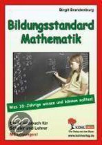 Bildungsstandard Mathematik Was 10-Jährige wissen und können sollten!