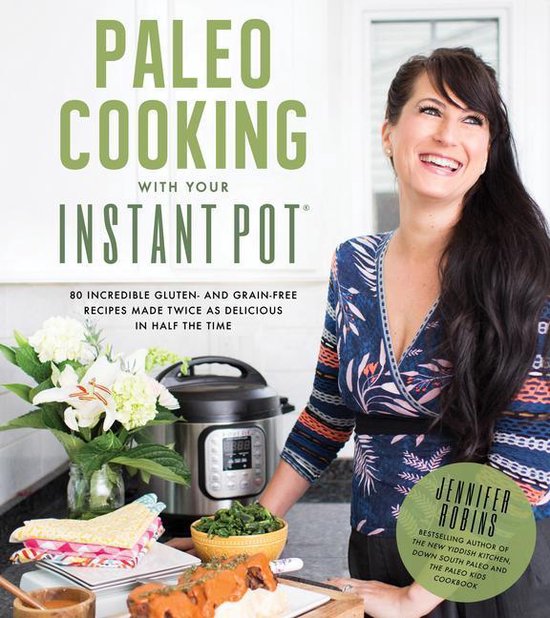Paleo Cooking With Your Instant Pot - cover
