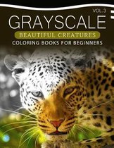 Grayscale Beautiful Creatures Coloring Books for Beginners Volume 3