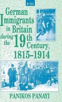 German Immigrants in Britain during the 19th Century, 1815-1914