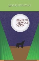 Beneath the Wolf Moon