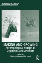 Anthropological Studies of Creativity and Perception - Making and Growing