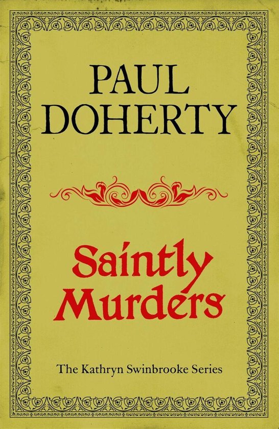 Saintly Murders (Kathryn Swinbrooke Mysteries, Book 5) - cover