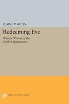 Redeeming Eve - Women Writers of the English Renaissance