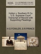 Hylton V. Southern R Co U.S. Supreme Court Transcript of Record with Supporting Pleadings