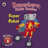 Superhero Phonic Readers: Super Robot