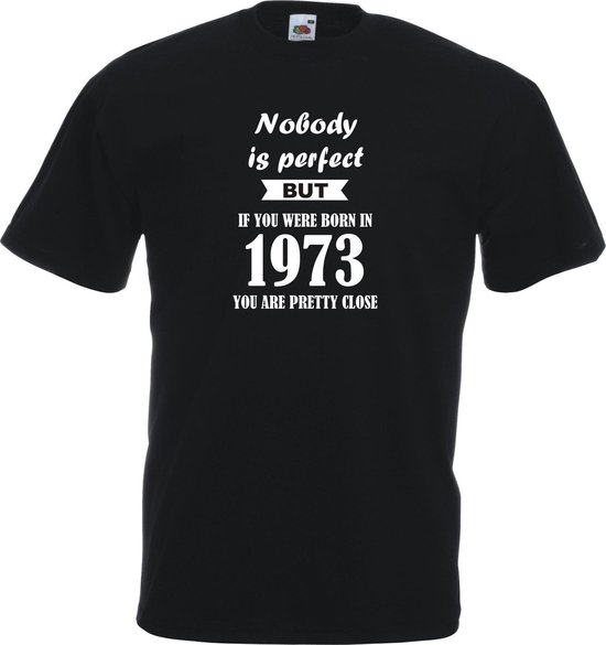 Mijncadeautje - Unisex T-shirt - Nobody is perfect - geboortejaar 1973 - zwart - maat M