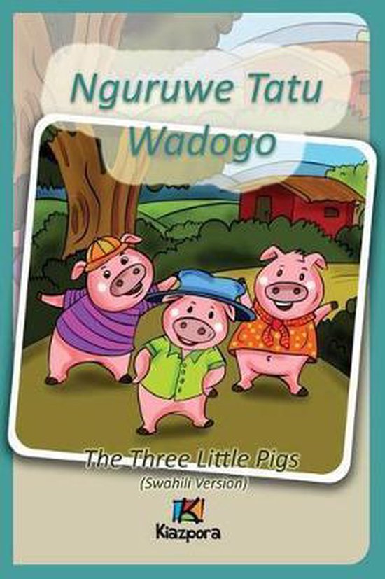 Nguruwe Watatu Wadogo - Swahili Children's Book
