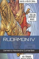 Rudamon: IV