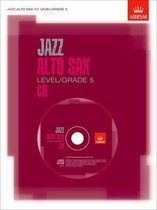 Jazz Alto Sax CD Level/Grade 5