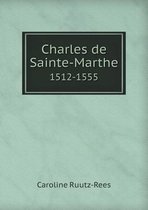 Charles de Sainte-Marthe 1512-1555