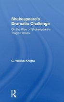 Shakespeare's Dramatic Challenge