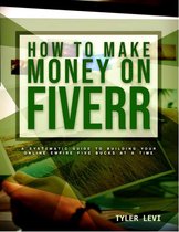 How to Make Money On Fiverr