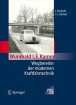 VDI-Buch - Wunibald I. E. Kamm - Wegbereiter der modernen Kraftfahrtechnik
