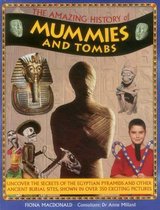 Amazing History Of Mummies & Tombs