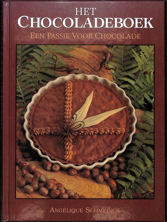 Het chocoladeboek - Een passie voor chocolade - Schmeinck | Do-index.org