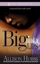 Big Juicy Lips