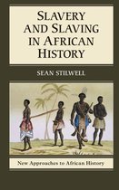 New Approaches to African History 8 - Slavery and Slaving in African History