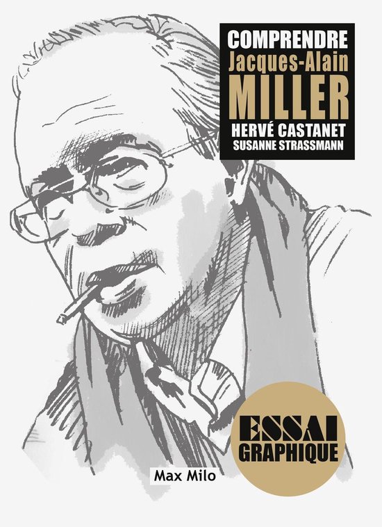 Comprendre Jacques-Alain Miller
