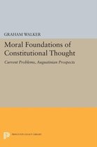 Moral Foundations of Constitutional Thought - Current Problems, Augustinian Prospects