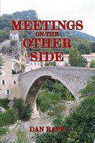 Meetings on the Other Side