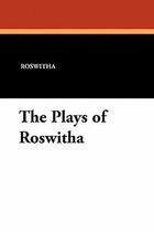 The Plays of Roswitha