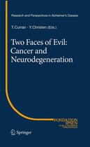 Research and Perspectives in Alzheimer's Disease - Two Faces of Evil: Cancer and Neurodegeneration