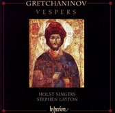 Gretchaninov: Vespers / Stephen Layton, Holst Singers