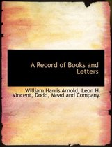 A Record of Books and Letters