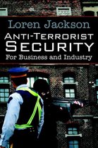 Anti-Terrorist Security for Business and Industry
