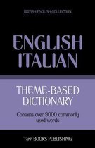 British English Collection- Theme-based dictionary British English-Italian - 9000 words