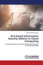 Sla Based Information Security Metrics in Cloud Computing