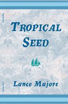 Tropical Seed