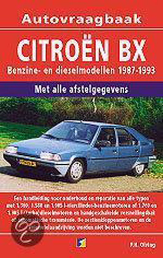 Cover van het boek 'Vraagbaak Citroen BX / Benzine- en dieselmodellen 1987-1993'