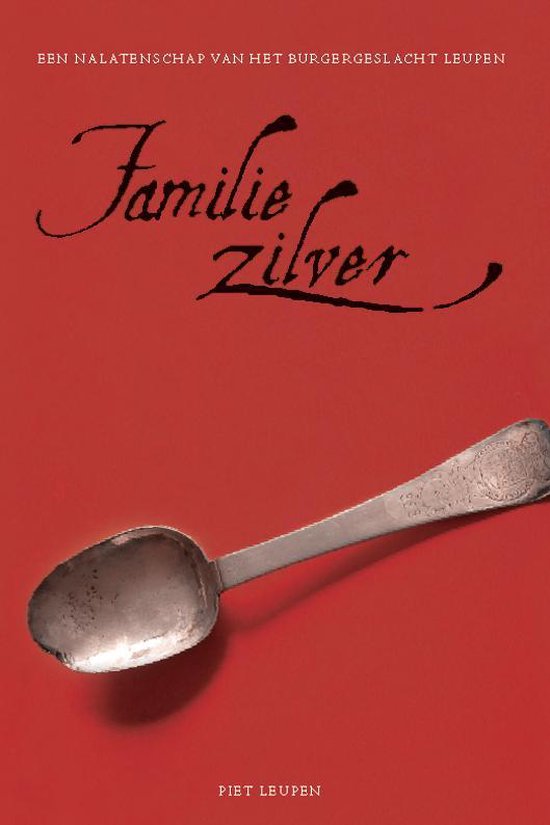 Cover van het boek 'Familiezilver' van P.H.D. Leupen