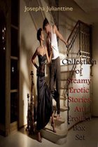 A Collection of Steamy Erotic Stories An Erotica Box Set