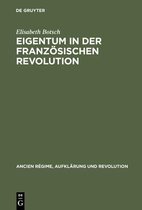Ancien R�gime, Aufkl�rung Und Revolution- Eigentum in der Franz�sischen Revolution