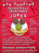 Jokes by the Hundred - One Hundred Delightfully Delectable Jokes