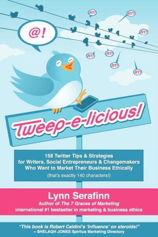Tweep-e-licious! 158 Twitter Tips & Strategies for Writers,  ... - cover